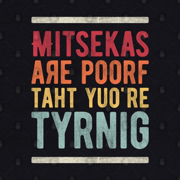 Mistakes Are Proof That You're Trying 4 by NeverDrewBefore